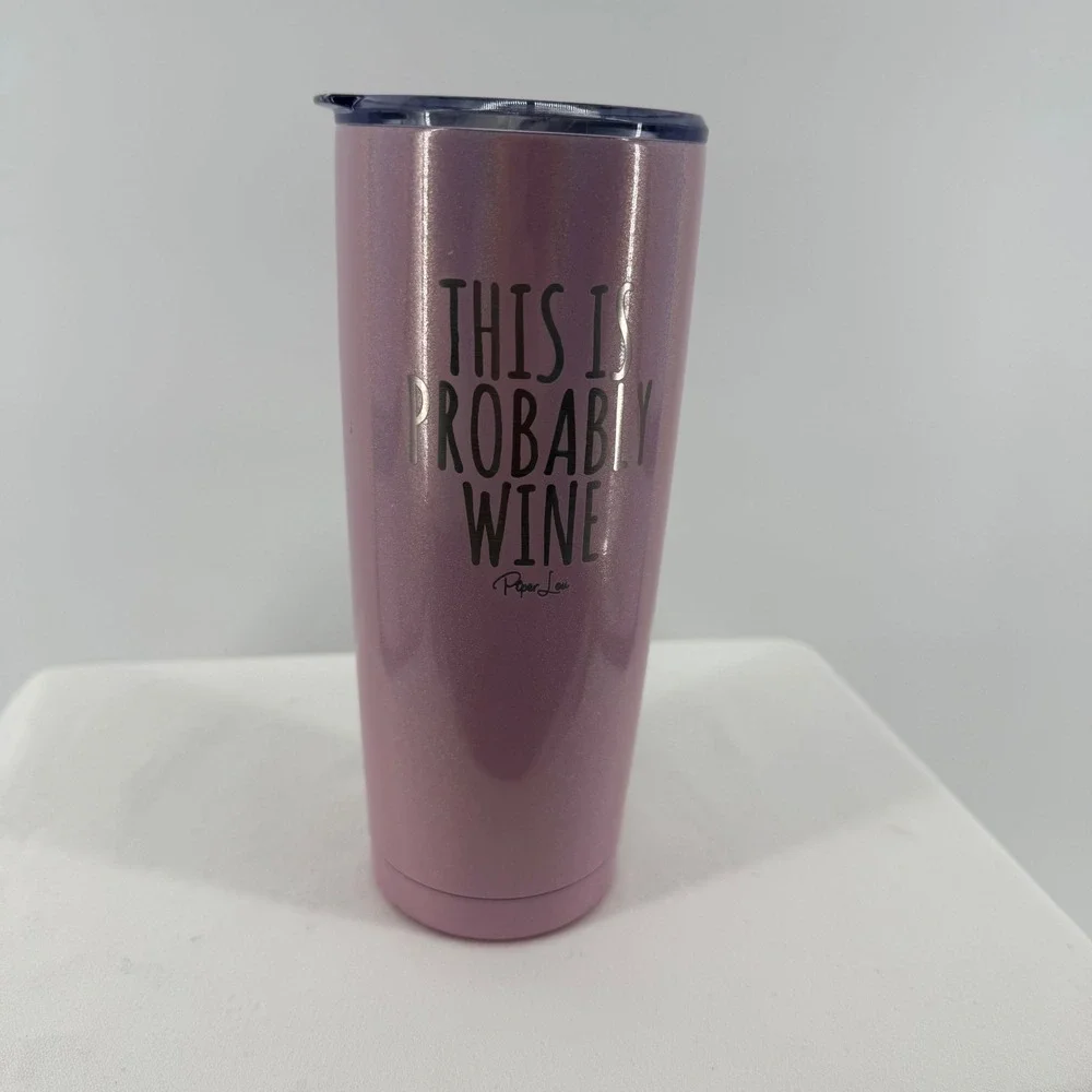 Paper Lea This Is Probably Wine Tumbler Glitter Pink Travel Mug Lid Insulated‎